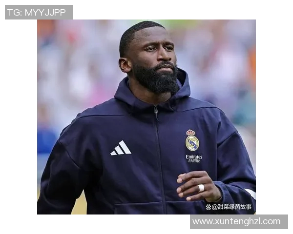 吕迪格的崛起与转型：从默默无闻到足坛明星的奋斗历程