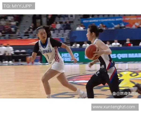 韩国女篮与菲律宾女篮对决数据分析及比赛亮点回顾